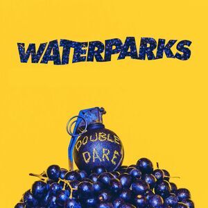 Waterparks - Double Dare  CD